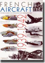  Histoire And Collections Books  Books French Aircraft: Fighters, Bombers, Reconnaissance and Observation Types 1939-1942 HNC1978