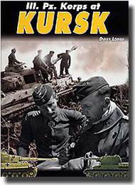  Histoire And Collections Books  Books III. PZ. Korps at Kursk 1943 HNC9843