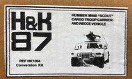  H&K87  1/87 Hummer M998 'Scout' Cargo Troop Carrier HK1004