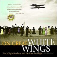  Hyperion Press Books  Books On Great White Wings - The Wright Brothers and the Race for Flight HPB6861