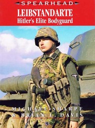  Ian Allan Books  Books Collection - Spearhead: Leibstandarte Hitler's Elite Bodyguard IAN005