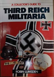Collection - A Collector's Guide to: Third Reich Militaria USED #IAN7239