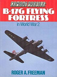  Ian Allan Books  Books Collection - Combat Profile: B-17G Flying Fortress in WW II IAN9215