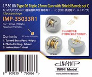  Infini Models  1/350 IJN Type 96 Triple 25mm Gun with Shield Barrels Set C (TAM kit) INFIMP35033R1