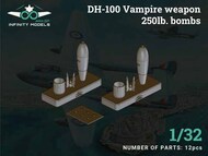  Infinity Models  1/32 Weapon set - 250lb bombs de Havilland DH-100 Vampire Mk.3/Mk.5 OUT OF STOCK IN US, HIGHER PRICED SOURCED IN EUROPE INF3203-7