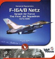General-Dynamics F-16A/B Netz Israeli Air ForceThe First Jet Squadron 1979-1986 #IAFB-17