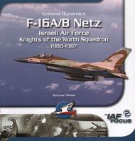  IsraDecal Studio  Books General-Dynamics F-16A/F-16B NetzIsraeli Air Force Knights of the North Squadron 1980-1987 IAFB20