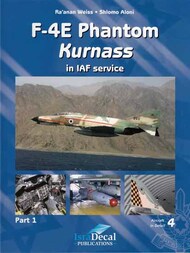  IsraDecal Studio  Books IsraDecal Publications - F-4E Phantom 'Kurnass' in IAF Service (Part 1) ISDB2005