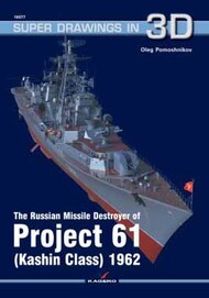  Kagero Books  Books Super Drawings 3D: The Russian Missile Destroyer of Project 61 (Kashin Class) 1962 KAG16077
