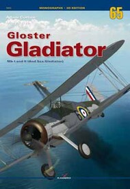 Monographs: Gloster Gladiator, Mk I and II (And Sea Gladiator) #KAG3065
