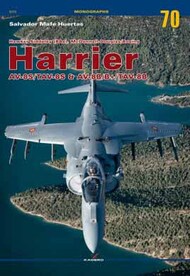  Kagero Books  Books Monographs: Hawker Siddeley (BAe), McDonnell-Douglas/Boeing Harrier AV-8S/TAV-8S & AV-8B/B+/TAV-8B KAG3070