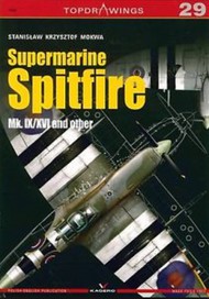  Kagero Books  Books Topdrawings: Supermarine Spitfire Mk. IX/XVI and others* KAG7029