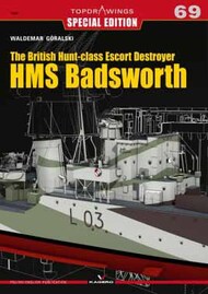  Kagero Books  Books Topdrawings: The British Hunt-class Escort Destroyer HMS Badsworth KAG7069