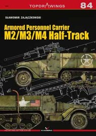  Kagero Books  Books Topdrawings: Armored Personnel Carrier, M2/M3/M4 Half-Track KAG7084
