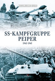  Kagero Books  Books SS-Kampfgruppe Peiper 1943 1945 KAG7509