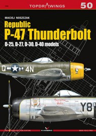  Kagero Books  Books Republic P-47 Thunderbolt D-25, D-27, D-30, D-40 models KAG7723