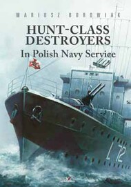  Kagero Books  Books Hunt-class Destroyers In Polish Navy Service KAG95007