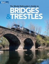  Kalmbach Books  Books The Model Railroader's Guide to Bridges & Trestles KAL12834