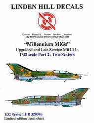  Linden Hill  1/32 Mikoyan MiG-21 Two Seaters (5) UM Blue 10 Research Institute 1995; UM White 34 Bulgarian Air Force 1997; UM Red 27 Georgian Air Force 2001; Lancer B Black 9501 Romanian Air Force 2000; UM Red 6906 Romania Air Force 1997 LH32004B