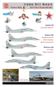  Linden Hill  1/72 Pavlov's MiGs - 2015 VVS of Russia MiG-29s  The sets feature five decal options for the MiG-29 9-13 variant and one for the MiG-29 UB. The set contains enough decal elements to use on a choice of three aircraft. LH72034