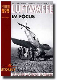  Luftfahrtverlag-Start Books  Books Collection - Luftwaffe in Focus #5 2004 LU0005