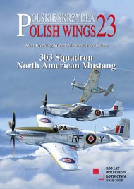  MMP Publishing  Books 303 Squadron North American Mustang MMP1807