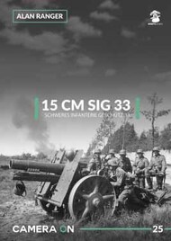  MMP Publishing  Books Camera On #25: 15 cm SIG 33 Schweres Infanterie Geschutz 33 MMP8983