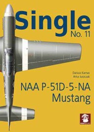  MMP Publishing  Books SINGLE NO.11 North-American P-51D-5-NA Mustang MMPSIN11