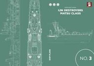 Ship Plans No.3: IJN Destroyers Matsu Class #MMPSP03