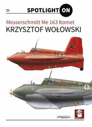 Messerschmitt Me.163B Komet (Spotlight On No.21) #MMPSPOT21
