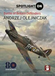  MMP Publishing  Books Battle of Britain Defenders (Spotlight On No.24). MMPSPOT24