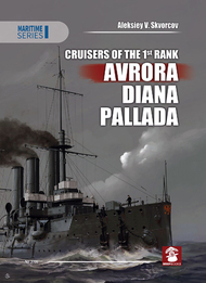  MMP Publishing  Books Cruisers of the 1st Rank. Avrora, Diana, Pall QM3106