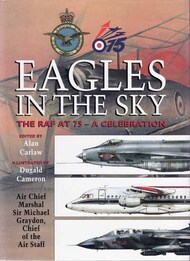  Mainstream Publishing  Books Collection - Eagles in the Sky: The RAF at 75, A Celebration MSP5184