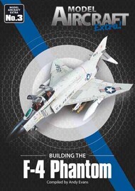  MA Publications  Books Model Aircraft Extra! Building the F-4 Phantom MAE003