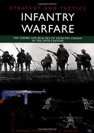 Collection - Strategy and Tactics: Infantry Warfare - The Theory and Practice of Infantry Combat in the 20th Century #FOU4012