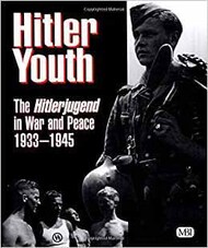  MBI Publishing  Books Collection - Hitler Youth - The Hitlerjugend in War and Peace 1933-45 MBK9469
