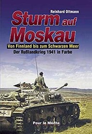  Pour Le Merite  Books Collection - Sturm auf Moskau: Von Finnland bis zum Schwarzen Meer PLM1165