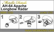 Metallic Details  1/35 Hughes AH-64A Apache LongBow Radar MDMDR3520