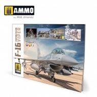  Ammo by Mig Jimenez  Books Visual Modelers Guide Wing Series Vol 3: F-16 Fighting Falcon / Viper AMM6029