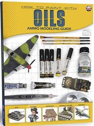 AMMO by Mig - How to Paint with Oils - AMMO Modeling Guide #AMM6043