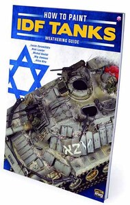  Ammo by Mig Jimenez  Books AMMO by Mig The Weathering Special - How to Paint IDF Tanks AMM6128