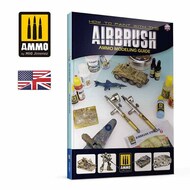 Modeling Guide - How to Paint with the Airbrush #AMM6131