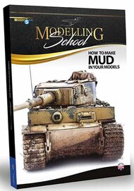  Ammo by Mig Jimenez  Books AMMO by Mig - Modelling School: How to Make Mud in Your Models AMM6210