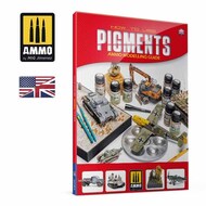 Ammo by Mig Jimenez  Books Modelling Guide - How To Use Pigments AMM6293