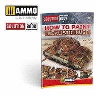  Ammo by Mig Jimenez  Books Solution Book - How To Paint Realistic Rust AMM6519