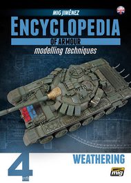  Ammo by Mig Jimenez  Books Encylopdia of Armour Modelling Techniques Vol. 4 - Weathering - English Text AMM6153