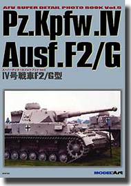 AFV Super Detail Photobook Vol. 5- Pz.Kpfw.IV Ausf.F2/G #MGTMASDP005