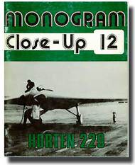  Monogram Aviation Publication  Books Close-Up 12; Horten 229 MAB012