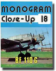  Monogram Aviation Publication  Books Close-Up 18; Bf.110G MAB018