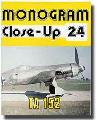  Monogram Aviation Publication  Books Close-Up 24; Ta.152 MAB024